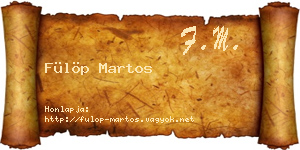 Fülöp Martos névjegykártya
